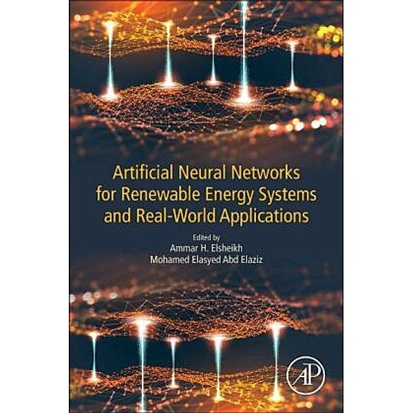 Artificial Neural Networks for Renewable Energy Systems and Real-World Applications