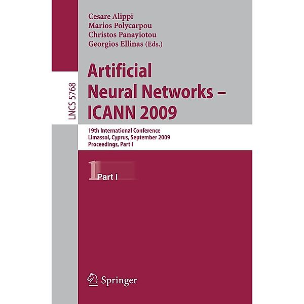 Artificial Neural Networks - ICANN 2009 / Lecture Notes in Computer Science Bd.5768