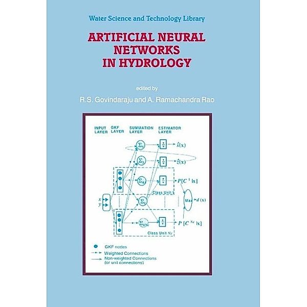 Artificial Neural Networks in Hydrology / Water Science and Technology Library Bd.36