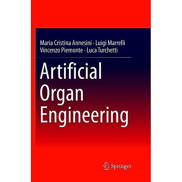 Artificial Organ Engineering, Maria Cristina Annesini, Luigi Marrelli, Vincenzo Piemonte, Luca Turchetti