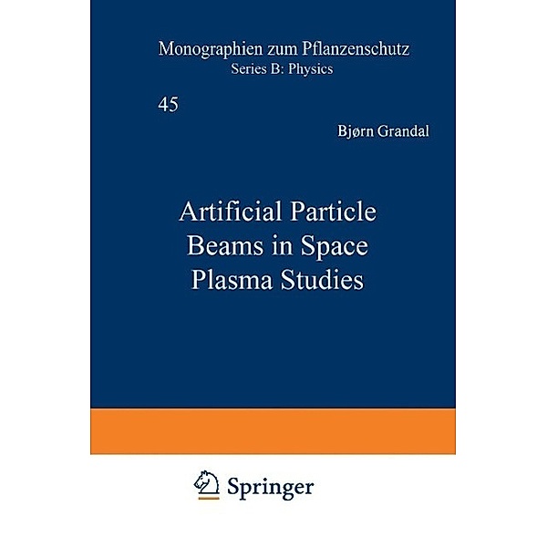 Artificial Particle Beams in Space Plasma Studies / NATO Science Series B: Bd.79, Bjorn Grandal, A. North
