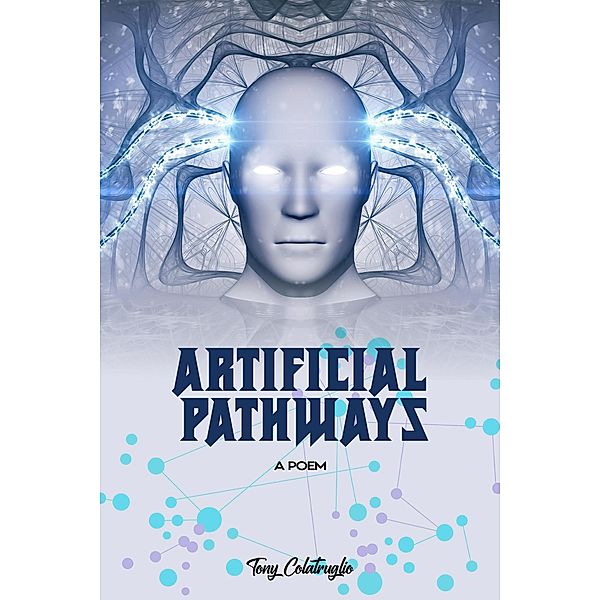 Artificial Pathways, Tony Colatruglio