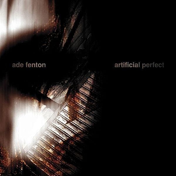 Artificial Perfect, Ade Fenton feat. Gary Numan