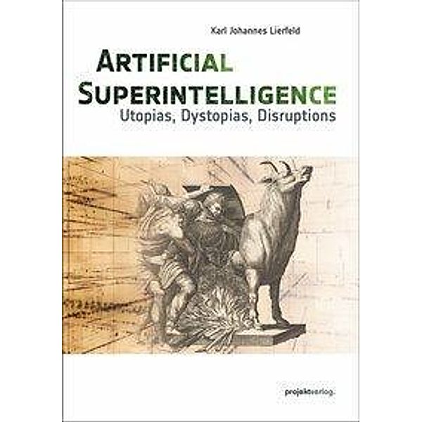 Artificial Superintelligence, Karl Johannes Lierfeld