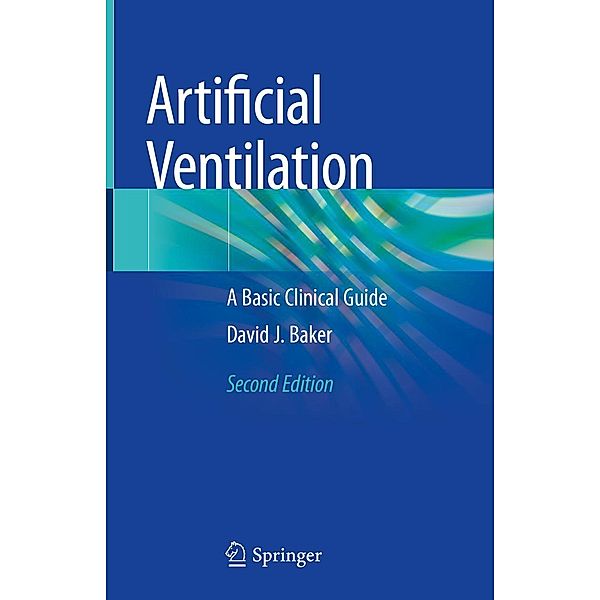 Artificial Ventilation, David J. Baker