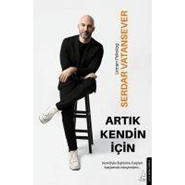 Artik Kendin Icin, Serdar Vatansever