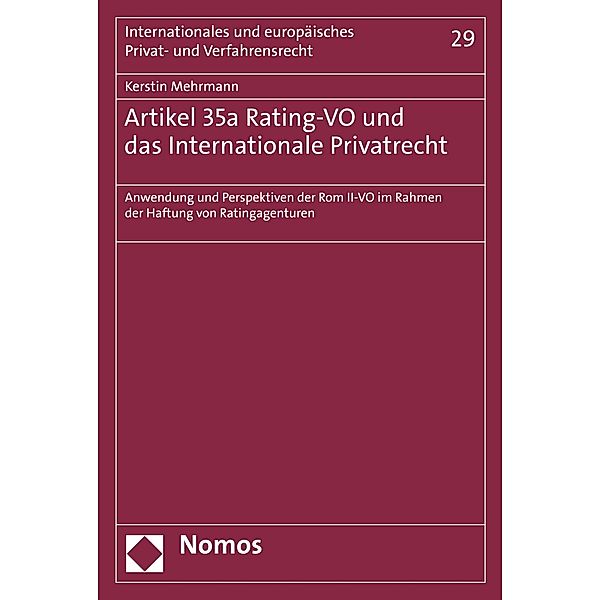 Artikel 35a Rating-VO und das Internationale Privatrecht / Internationales und europäisches Privat- und Verfahrensrecht Bd.29, Kerstin Mehrmann