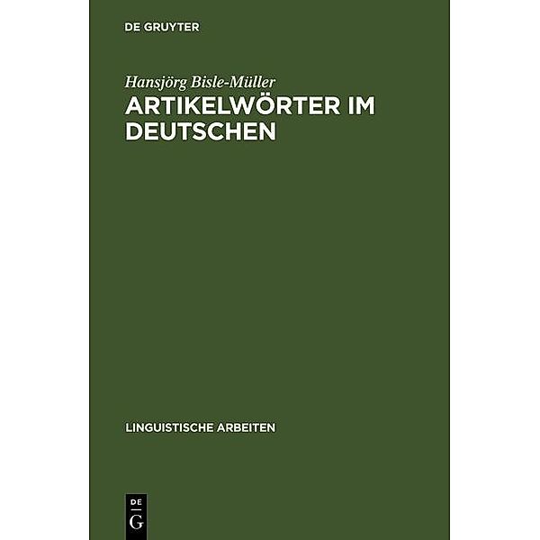 Artikelwörter im Deutschen / Linguistische Arbeiten Bd.267, Hansjörg Bisle-Müller