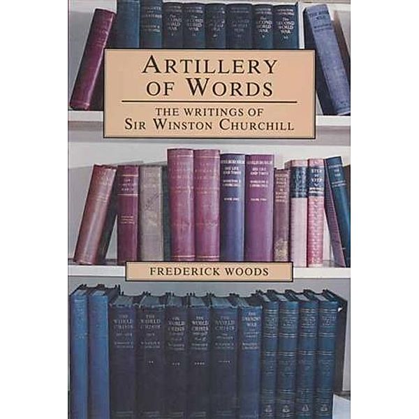 Artillery of Words, Frederick Woods