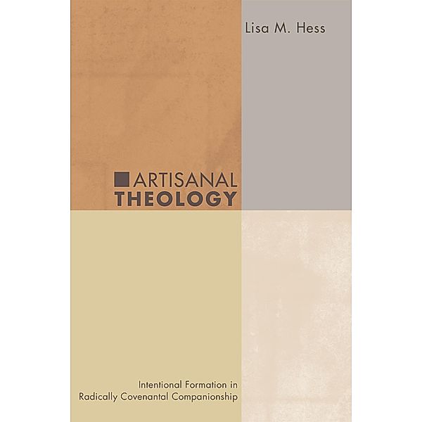 Artisanal Theology, Lisa M. Hess