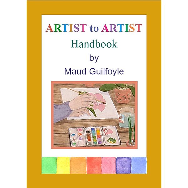 Artist to Artist Handbook, Maud Guilfoyle