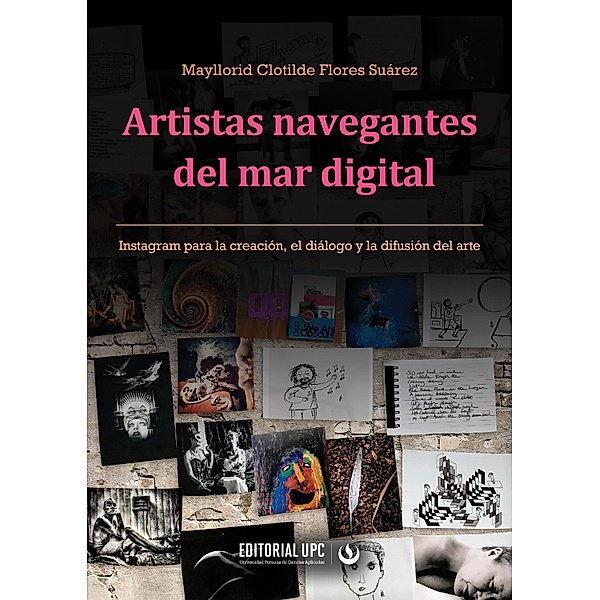 Artistas navegantes del mar digital, Mayllorid Clotilde Flores Suárez