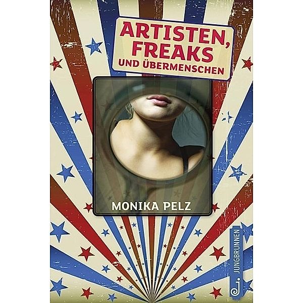 Artisten, Freaks und Übermenschen, Monika Pelz