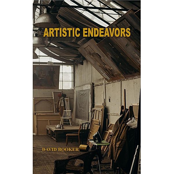 Artistic Endeavors, David Booker