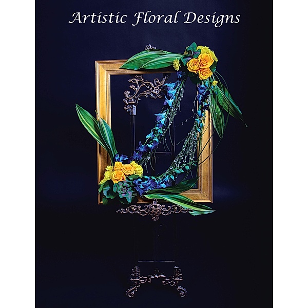 Artistic Floral Designs, Desiree Ang