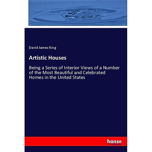 Artistic Houses, David James King