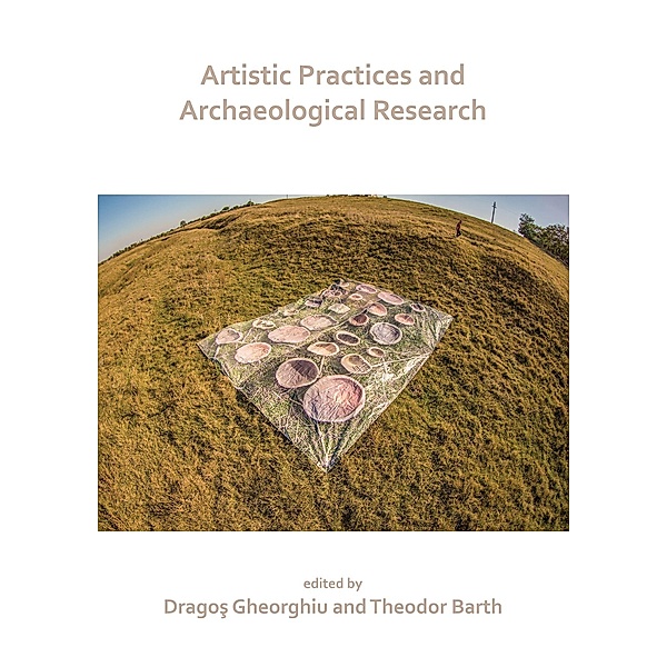 Artistic Practices and Archaeological Research
