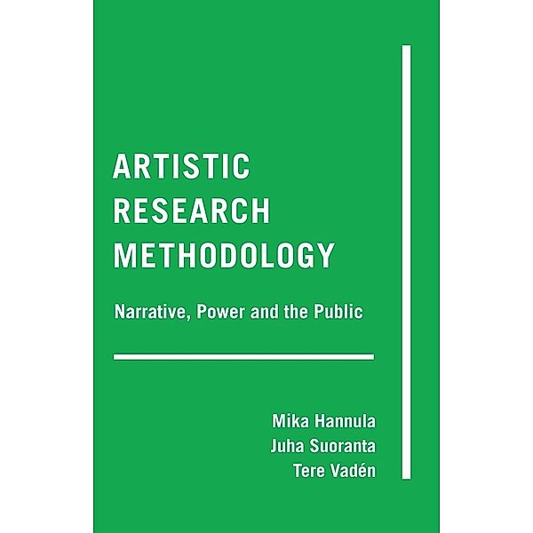 Artistic Research Methodology, Mika Hannula, Juha Suoranta, Tere Vadén