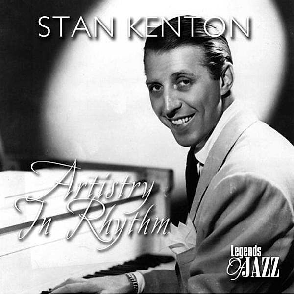 Artistry In Rhythm, Stan Kenton