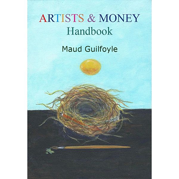 Artists And Money Handbook, Maud Guilfoyle