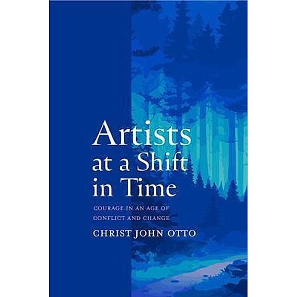 Artists at a Shift in Time, Christ John Otto