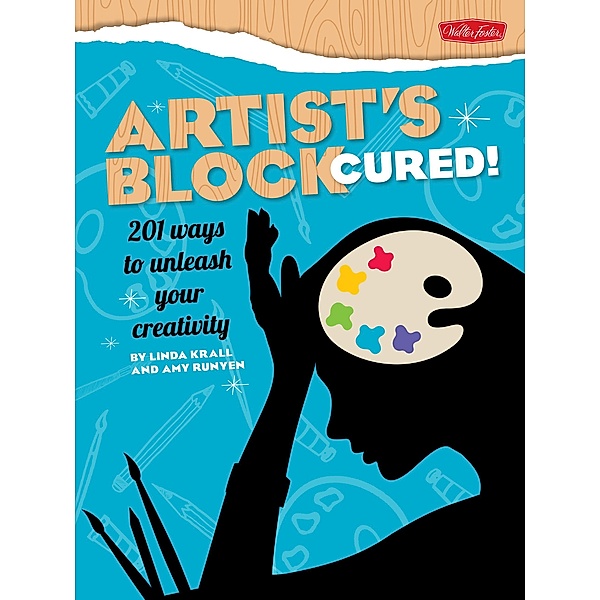Artist's Block Cured!, Linda Krall, Amy Runyen
