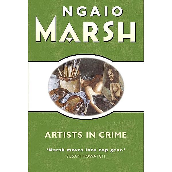 Artists in Crime / The Ngaio Marsh Collection, Ngaio Marsh