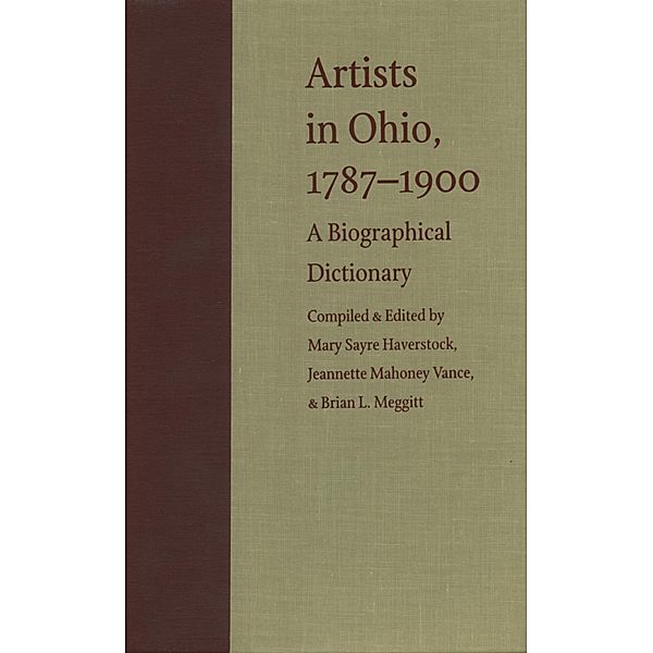 Artists in Ohio, 1787-1900, Brian L. Meggitt, Jeannette Mahoney Vance, Mary Haverstock