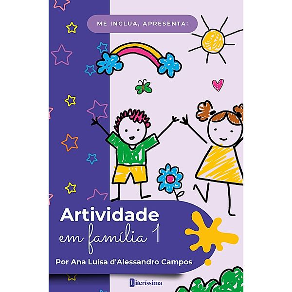 Artividade em família, Ana Luísa D'Alessandro Campos