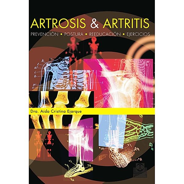 Artrosis & artritis, Aida Cristina Ejarque
