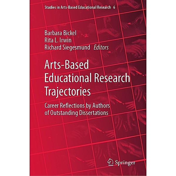 Arts-Based Educational Research Trajectories / Studies in Arts-Based Educational Research Bd.6