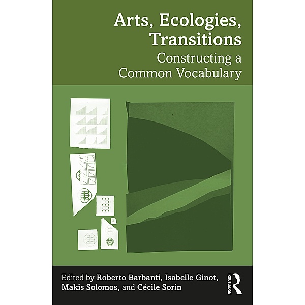 Arts, Ecologies, Transitions