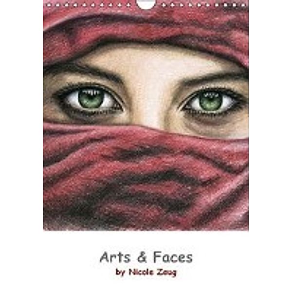 Arts & Faces (Wandkalender 2016 DIN A4 hoch), Nicole Zeug