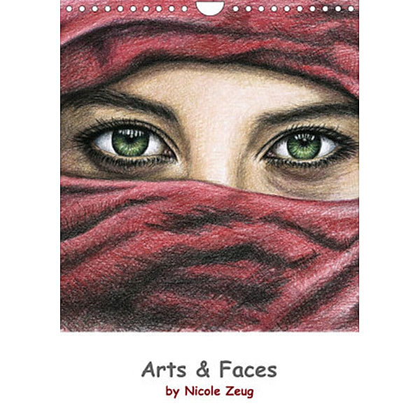 Arts & Faces (Wandkalender 2022 DIN A4 hoch), Nicole Zeug