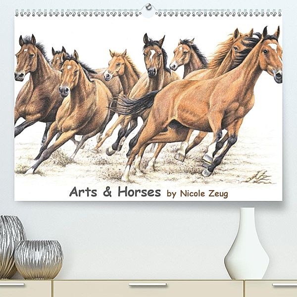 Arts & Horses(Premium, hochwertiger DIN A2 Wandkalender 2020, Kunstdruck in Hochglanz), Nicole Zeug
