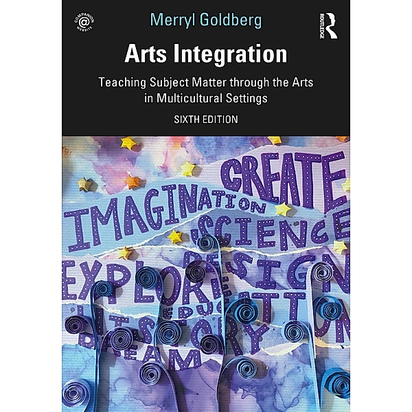 Arts Integration, Merryl Goldberg