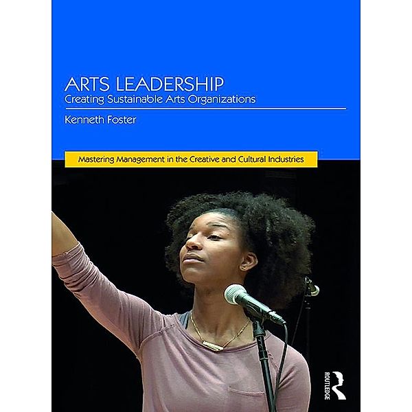 Arts Leadership, Kenneth Foster