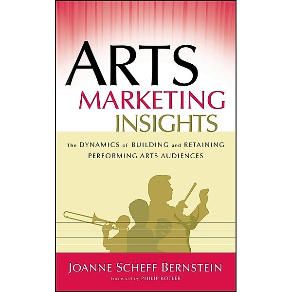 Arts Marketing Insights, Joanne Scheff Bernstein