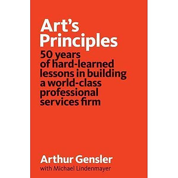 Art's principles, Arthur Gensler, Michael Lindenmayer