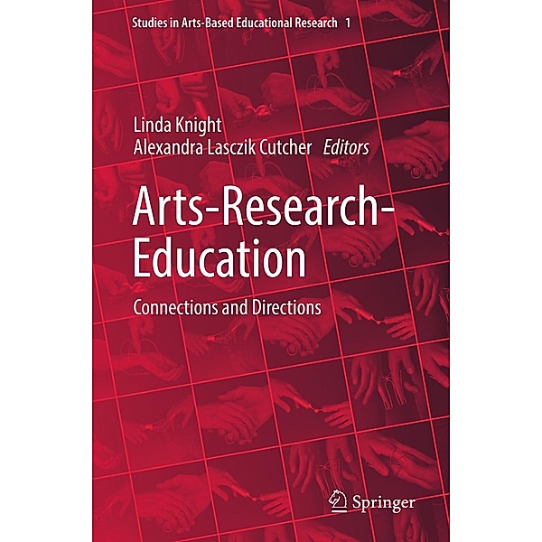 Arts-Research-Education / Studies in Arts-Based Educational Research Bd.1