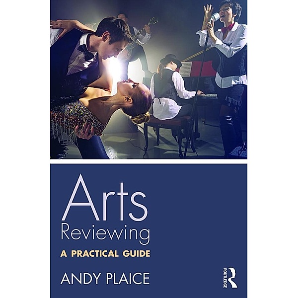 Arts Reviewing, Andy Plaice