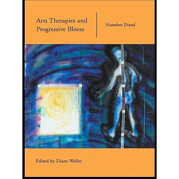 Arts Therapies and Progressive Illness