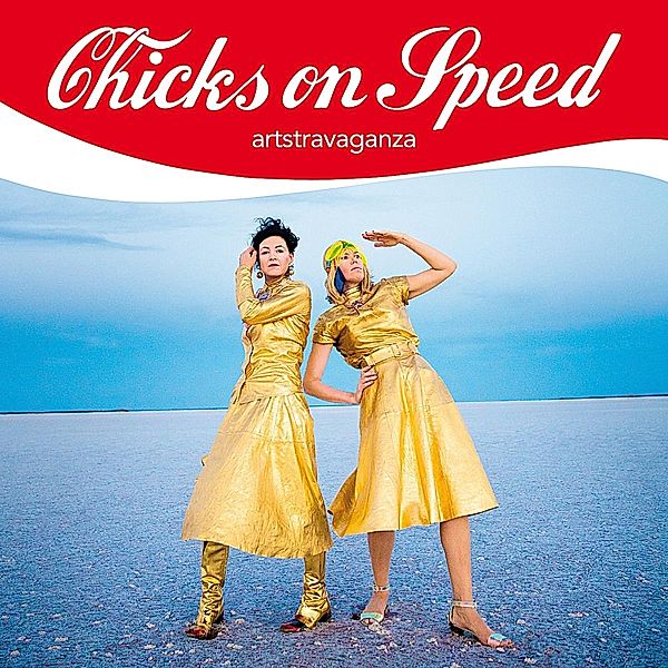 Artstravaganza, Chicks On Speed