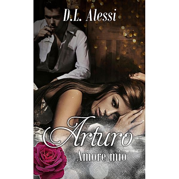 Arturo, amore mio, D. L. Alessi