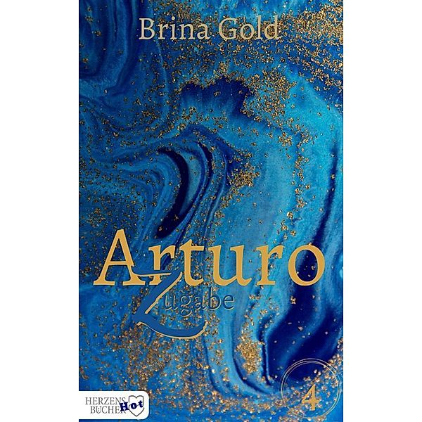 Arturo - Zugabe / Arturo Bd.4, Brina Gold