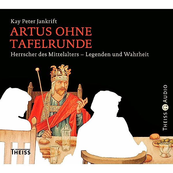 Artus ohne Tafelrunde, 2 Audio-CD, Kay P Jankrift