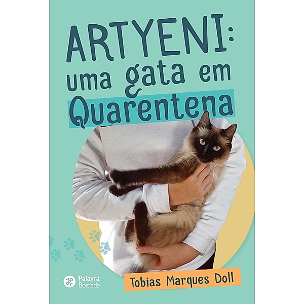 Artyeni: uma gata em quarentena, Tobias Marques Doll