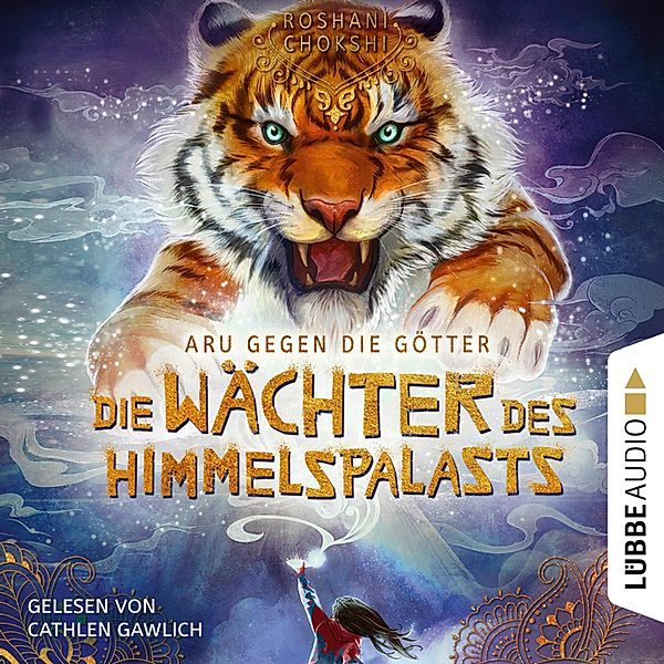 Aru gegen die Götter - 1 - Die Wächter des Himmelspalasts, Roshani Chokshi