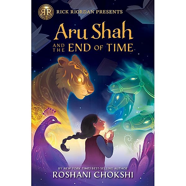 Aru Shah and the End of Time (A Pandava Novel Book 1), Roshani Chokshi