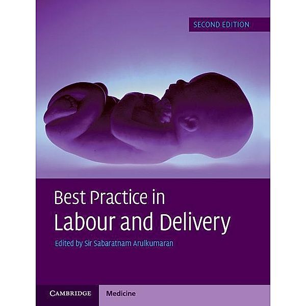 Arulkumaran, S: Best Practice in Labour and Delivery, Sabaratnam Arulkumaran